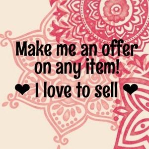 All offers welcome 💖